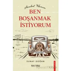 Avukat Hanım Ben Boşanmak İstiyorum - Sunay Doğan - Tara Kitap