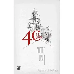 40 Yıl 40 Dava - Ahmet Özer - Palet Yayınları