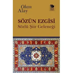 Sözün Ezgisi - Okan Alay - İmge Kitabevi Yayınları