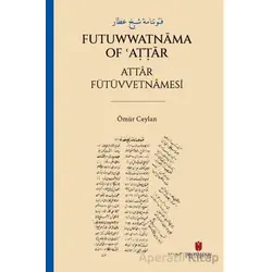 ???????? ??? ???? Futuwwatnama of ?A??ar Attâr Fütüvvetnâmesi