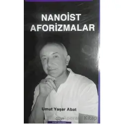 Nanoist Aforizmalar - Umut Yaşar Abat - Ürün Yayınları