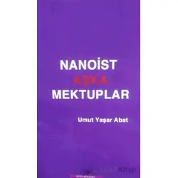 Nanoist Aşka Mektuplar - Umut Yaşar Abat - Ürün Yayınları
