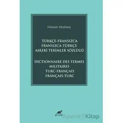 Türkçe-Fransızca Fransızca-Türkçe Askeri Terimler Sözlüğü