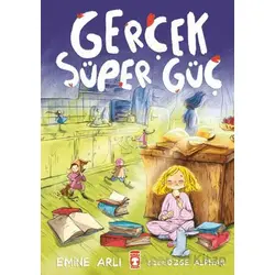 Gerçek Süper Güç - Emine Arlı - Timaş Çocuk