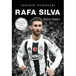 Rafa Silva / Sahanın Yıldızları - Ömer Fikret Şen - Parodi Yayınları