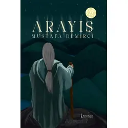 Arayış - Mustafa Demirci - İkinci Adam Yayınları