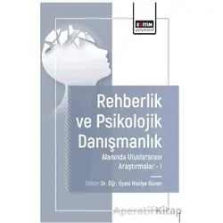 Rehberlik ve Psikolojik Danışmanlık Alanında Araştırmalar I