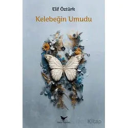 Kelebeğin Umudu - Elif Öztürk - Günce Yayınları