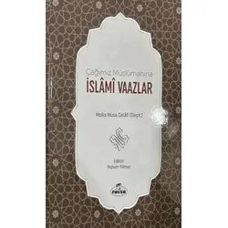 Çağımız Müslümanına İslami Vaazlar - Molla Musa Celali - Ravza Yayınları