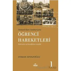 Osmanlı’dan Cumhuriyete Öğrenci Hareketleri 1 - Osman Ayvazoğlu - Ravza Yayınları