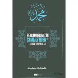 Peygamberimizin Şemailinden Hayata Yansıyanlar - Hilal Kara - Siyer Yayınları