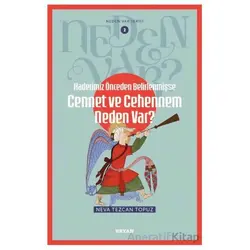 Kaderimiz Önceden Belirlenmişse Cennet ve Cehennem Neden Var? - Neva Tezcan Topuz - Beyan Yayınları
