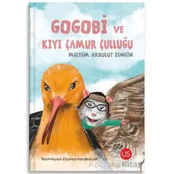 Gogobi ve Kıyı Çamur Çulluğu - Meltem Akbulut Zengin - US Yayınları