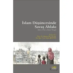 İslam Du¨şu¨ncesinde Savaş Ahlakı - Osman Mutluel - Eski Yeni Yayınları