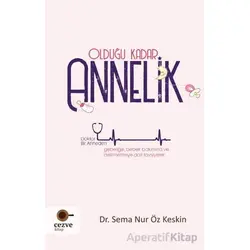 Olduğu Kadar Annelik - Sema Nur Öz Keskin - Cezve Kitap