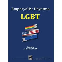 Emperyalist Dayatma LGBT - Kolektif - Kaynak Yayınları