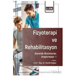 Fizyoterapi ve Rehabilitasyon Alanında Araştırmalar I