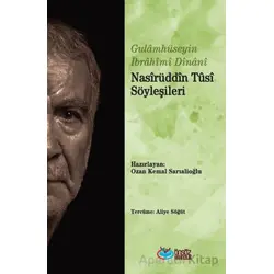 Nasirüddîn Tüsi  Söyleşileri - Gulamhüseyin İbrahimi Dinani - Önsöz Yayıncılık
