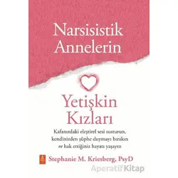 Narsisistik Annelerin Yetişkin Kızları - Stephanie M. Kriesberg - Nobel Yaşam