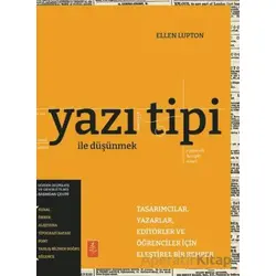 Yazı Tipi İle Düşünmek-Thinking with Type - Ellen Lupton - Nobel Yaşam