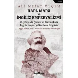 Karl Marx ve İngiliz Emperyalizmi - Ali Nejat Ölçen - Telgrafhane Yayınları