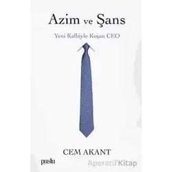 Azim ve Şans - Cem Akant - Puslu Yayıncılık