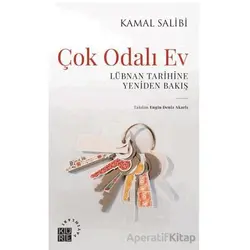 Çok Odalı Ev Lübnan Tarihine Yeniden Bakış - Kamal Salibi - Küre Yayınları