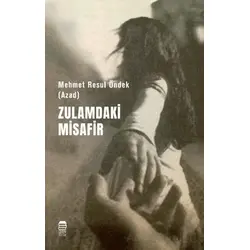 Zulamdaki Misafir - Mehmet Resul Öndek - Ceren Kitap