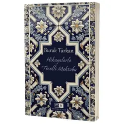 Hikayelerle Teselli Mektubu - Burak Türkan - Mirhan Kitap