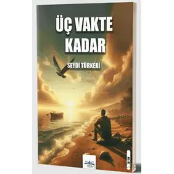 Üç Vakte Kadar - Seydi Türkeri - Ritim Plus Yayınları