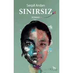 Sınırsız - Serpil Arslan - Ceylan Yayınları