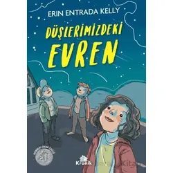 Düşlerimizdeki Evren - Erin Entrada Kelly - Kronik Kitap