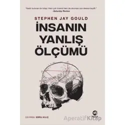 İnsanın Yanlış Ölçümü - Stephen Jay Gould - Nova Kitap