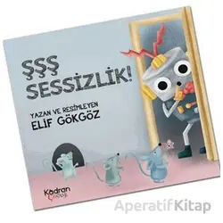 Şşş Sessizlik! - Elif Gököz - Kadran Medya Yayıncılık