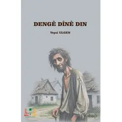 Dengê Dînê Din - Veysi Ülgen - Sidar Yayınları
