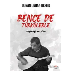 Bence de Türkülerle - Duran Orhan Demir - Nilüfer Yayınları