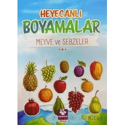 Heyecanlı Boyamalar Meyve ve Sebzeler - Burak Çakmak - Menekşe Kitap