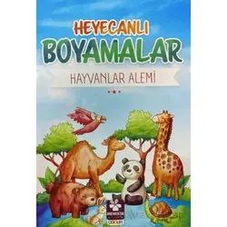 Heyecanlı Boyamalar Hayvanlar Alemi - Burak Çakmak - Menekşe Kitap