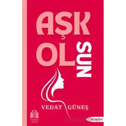 Aşk Olsun - Vedat Güneş - Yükseliş Yayınları