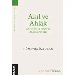 Akıl ve Ahlak - Hümeyra Özturan - Klasik Yayınları
