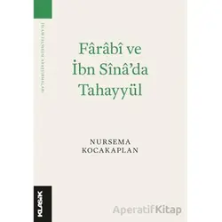 Fârâbî ve İbn Sînâ’da Tahayyül - Nursema Kocakaplan - Klasik Yayınları