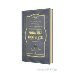 Erbaini İdrisiyye - Ahmet Mahmut Ünlü - Ahıska Yayınevi