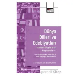 Dünya Dilleri ve Edebiyatları Alanında Araştırmalar I