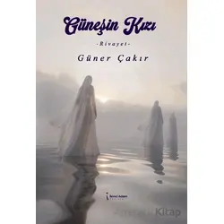 Güneşin Kızı - Güner Çakır - İkinci Adam Yayınları