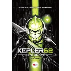 Kepler62: Yeni Dünya / Mağara - Bjorn Sortland - Can Çocuk Yayınları