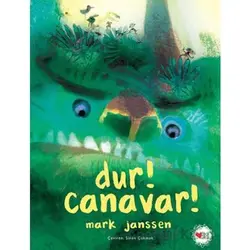 Dur! Canavar! - Mark Janssen - Can Çocuk Yayınları