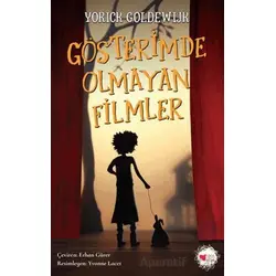 Gösterimde Olmayan Filmler - Yorick Goldewijk - Can Çocuk Yayınları