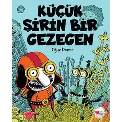 Küçük Şirin Bir Gezegen - Oğuz Demir - Can Çocuk Yayınları