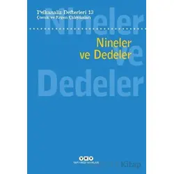 Psikanaliz Defterleri 13: Çocuk ve Ergen Çalışmaları - Nineler ve Dedeler