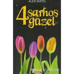 4 Sarhoş Güzel - Alex Smith - Sayfa6 Yayınları